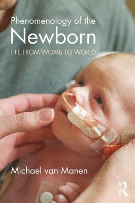 bokomslag Phenomenology of the Newborn