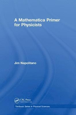 Mathematica Primer for Physicists