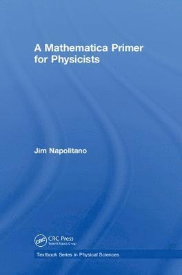 A Mathematica Primer for Physicists 1