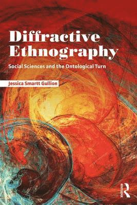 Diffractive Ethnography