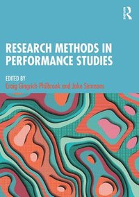 bokomslag Research Methods in Performance Studies