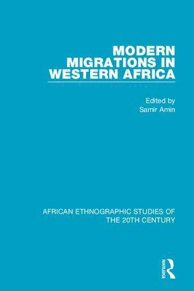 Samir Amin - Modern Migrations in Western Africa, Inbunden