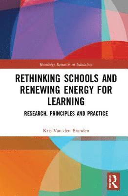 bokomslag Rethinking Schools and Renewing Energy for Learning