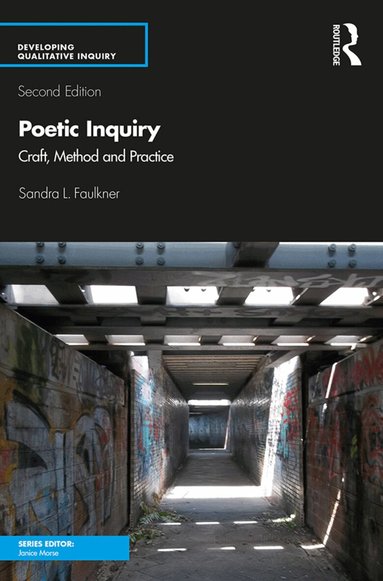 Sandra L. Faulkner - Poetic Inquiry, Häftad