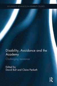 bokomslag Disability, Avoidance and the Academy
