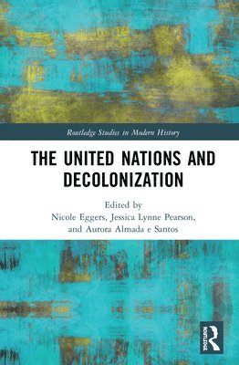 bokomslag United Nations and Decolonization