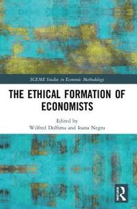 bokomslag The Ethical Formation of Economists
