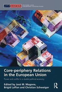 bokomslag Core-periphery Relations in the European Union