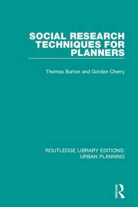 Thomas Burton, Gordon Cherry - Social Research Techniques for Planners, Inbunden
