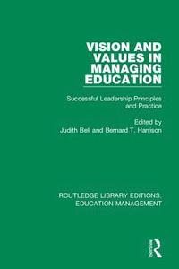 bokomslag Vision and Values in Managing Education