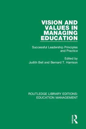 Judith Bell, Bernard T. Harrison - Vision and Values in Managing Education, Inbunden