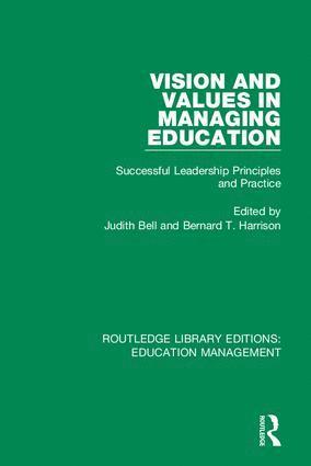 Vision and Values in Managing Education 1