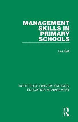 Les Bell - Management Skills in Primary Schools, Inbunden