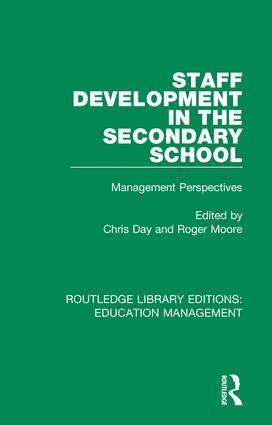 Chris Day, Roger Moore - Staff Development in the Secondary School, Inbunden