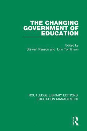 Stewart Ranson, John Tomlinson, UK) Ranson, Stewart (University of Warwick - Changing Government of Education, Inbunden