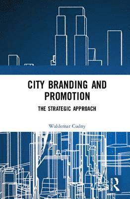 Waldemar Cudny - City Branding and Promotion, Inbunden