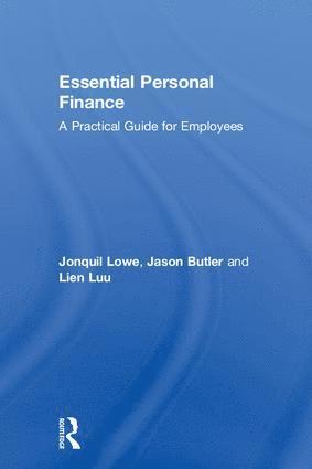 Jonquil Lowe, Jason Butler, Lien Luu, UK) Lowe, Jonquil (Open University, Jason (Chartered Institute for Securities & Investment) Butler, UK) Luu, Lien (Coventry Business School - Essential Personal Finance, Inbunden