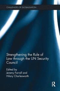 bokomslag Strengthening the Rule of Law through the UN Security Council