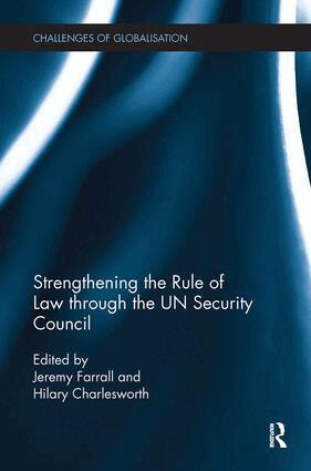 Jeremy Farrall, Hilary Charlesworth - Strengthening the Rule of Law through the UN Security Council, Häftad