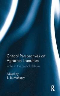 bokomslag Critical Perspectives on Agrarian Transition