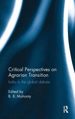 Critical Perspectives on Agrarian Transition 1