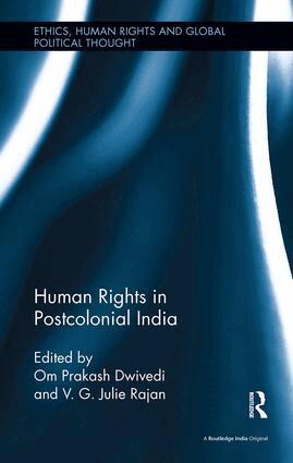 Om Prakash Dwivedi, V. G. Julie Rajan - Human Rights in Postcolonial India, Häftad