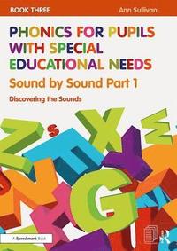 bokomslag Phonics for Pupils with Special Educational Needs Book 3: Sound by Sound Part 1