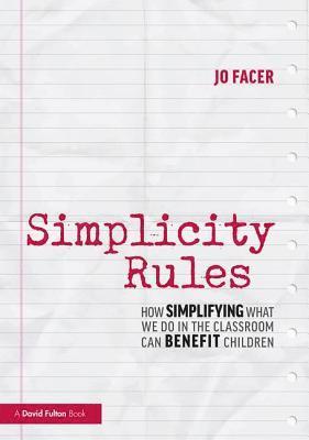 Jo Facer, UK) Facer, Jo (Michaela School - Simplicity Rules, Häftad