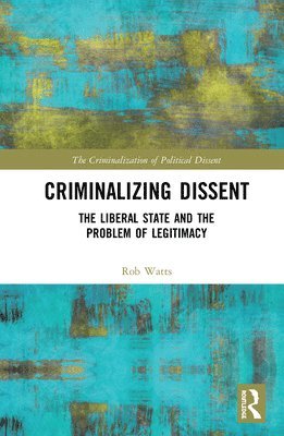 bokomslag Criminalizing Dissent