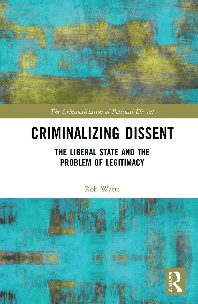 Criminalizing Dissent 1