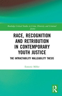 bokomslag Race, Recognition and Retribution in Contemporary Youth Justice