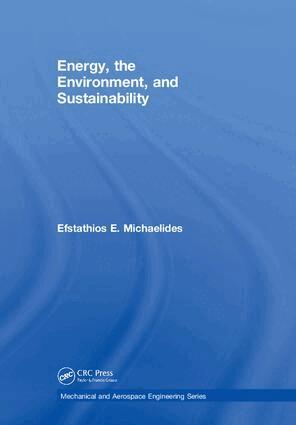 Efstathios E. Michaelides - Energy, the Environment, and Sustainability, Inbunden