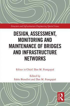 Fabio Biondini, Dan M. Frangopol, USA) Frangopol, Dan M. (University of Illinois at Urbana-Champaign, IL - Design, Assessment, Monitoring and Maintenance of Bridges and Infrastructure Networks, Inbunden