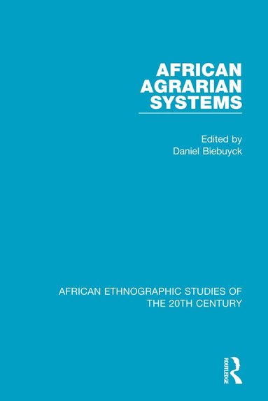 Daniel Biebuyck - African Agrarian Systems, Häftad