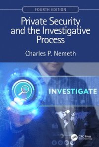 bokomslag Private Security and the Investigative Process, Fourth Edition