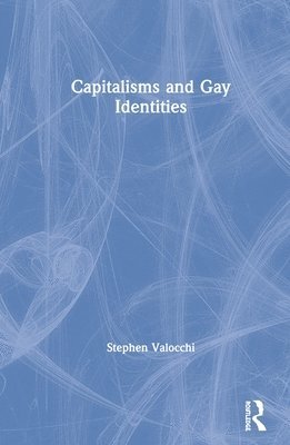 Capitalisms and Gay Identities 1