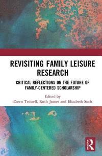 bokomslag Revisiting Family Leisure Research