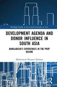 bokomslag Development Agenda and Donor Influence in South Asia