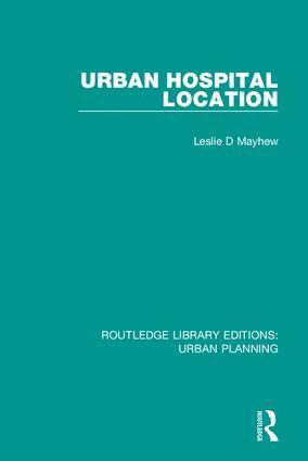 Leslie D Mayhew - Urban Hospital Location, Inbunden