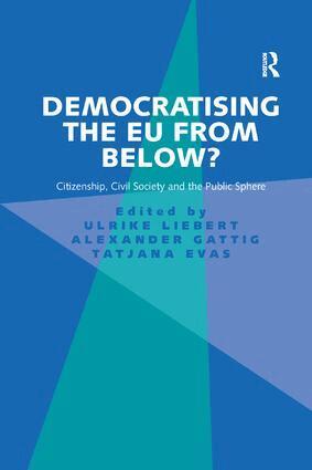 Ulrike Liebert, Alexander Gattig - Democratising the EU from Below?, Häftad