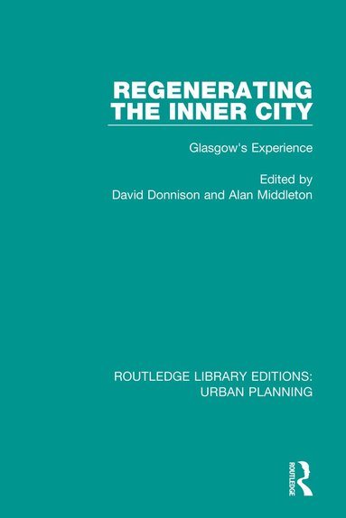 David Donnison, Alan Middleton - Regenerating the Inner City, Häftad
