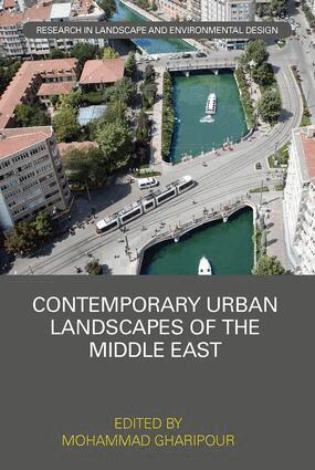 Mohammad Gharipour - Contemporary Urban Landscapes of the Middle East, Häftad