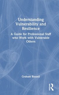 bokomslag Understanding Vulnerability and Resilience