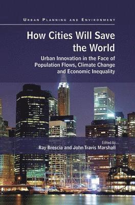 bokomslag How Cities Will Save the World