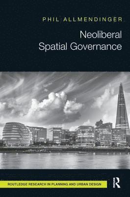 bokomslag Neoliberal Spatial Governance