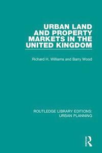 bokomslag Urban Land and Property Markets in the United Kingdom