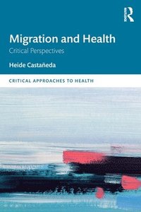 bokomslag Migration and Health