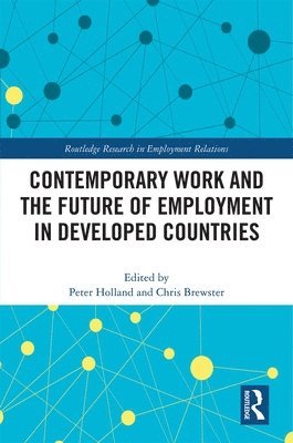 bokomslag Contemporary Work and the Future of Employment in Developed Countries