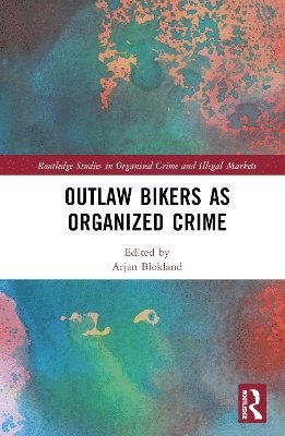 Outlaw Bikers as Organized Crime 1