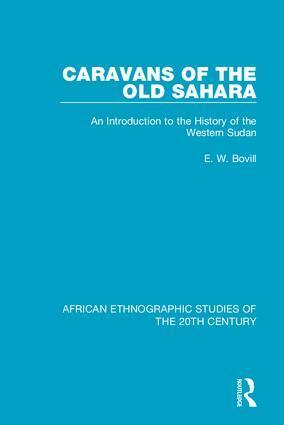 E. W. Bovill - Caravans of the Old Sahara, Inbunden